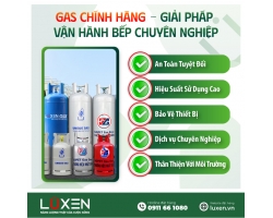 Gas Chính Hãng – Giải Pháp Vận Hành Bếp Chuyên Nghiệp