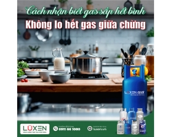 Cách nhận biết gas sắp hết bình – Không lo hết gas giữa chừng